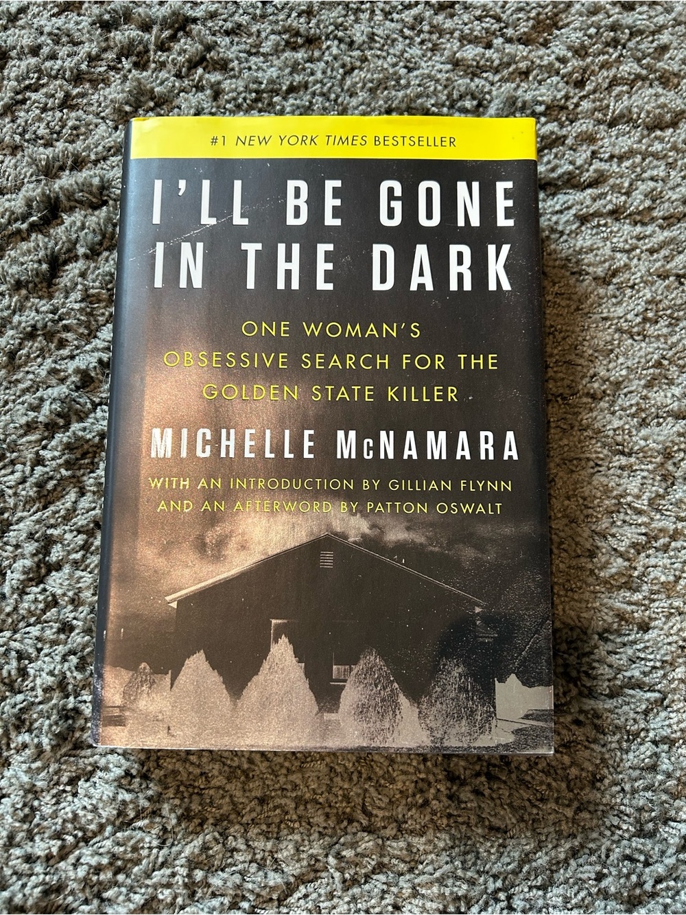 Michelle McNamara "I'll Be Gone in the Dark" - Black Hardcover